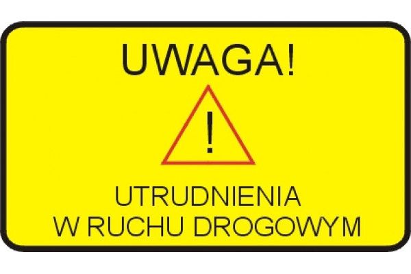 Uwaga! Utrudnienia w ruchu drogowym