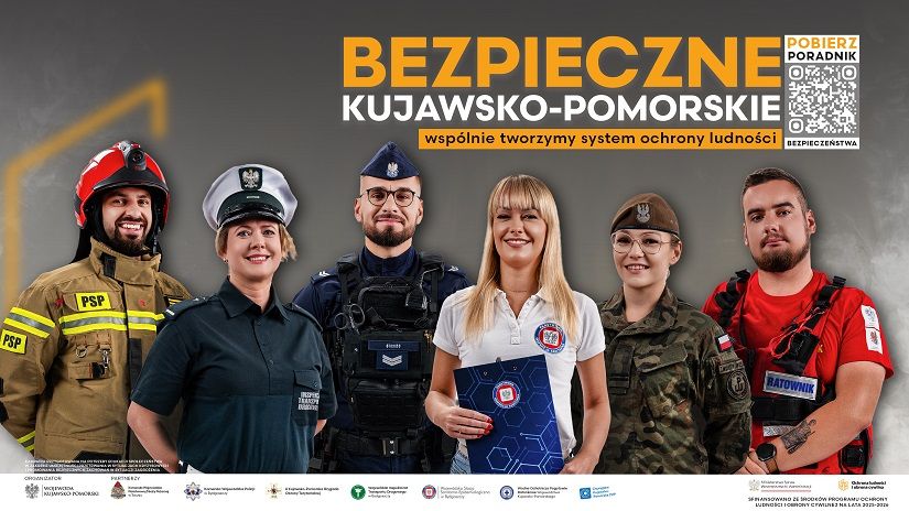 Bezpieczne Kujawsko-Pomorskie. Wspólnie budujemy system ochrony ludności.