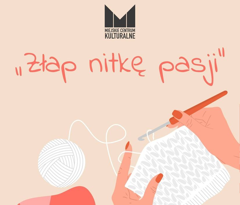 Złap nitkę pasji - warsztaty szydełkowania dla początkujących