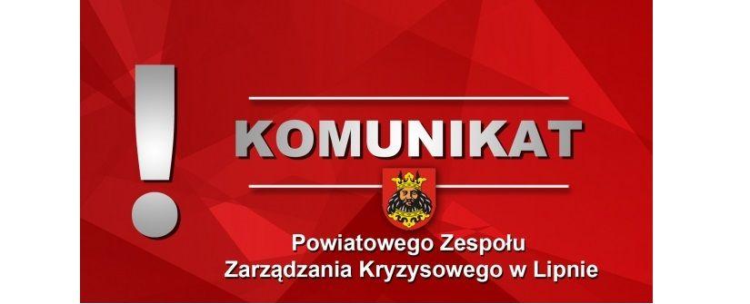 Komunikat Szefa Powiatowego Zespołu Zarządzania Kryzysowego w Lipnie z dnia 09.03.2020r.