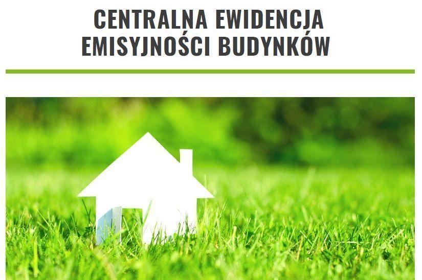 Centralna Ewidencja Emisyjności Budynków - pozostał miesiąc na złożenie deklaracji!