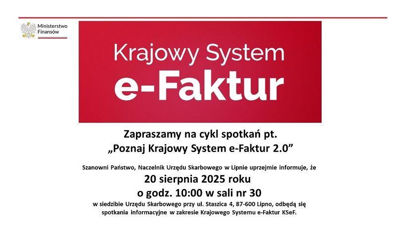 Spotkania informacyjne dla przedsiębiorców pt. „Poznaj Krajowy System e-Faktur 2.0”