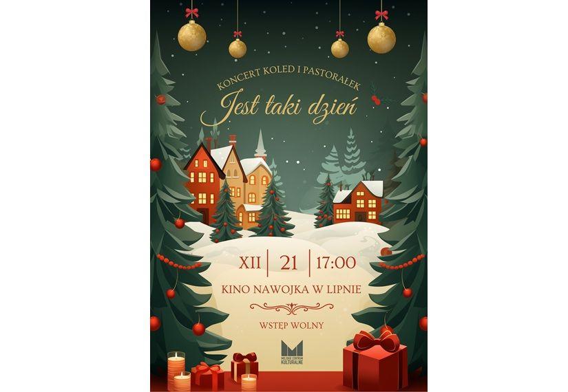 Jest taki dzień - koncert kolęd i pastorałek