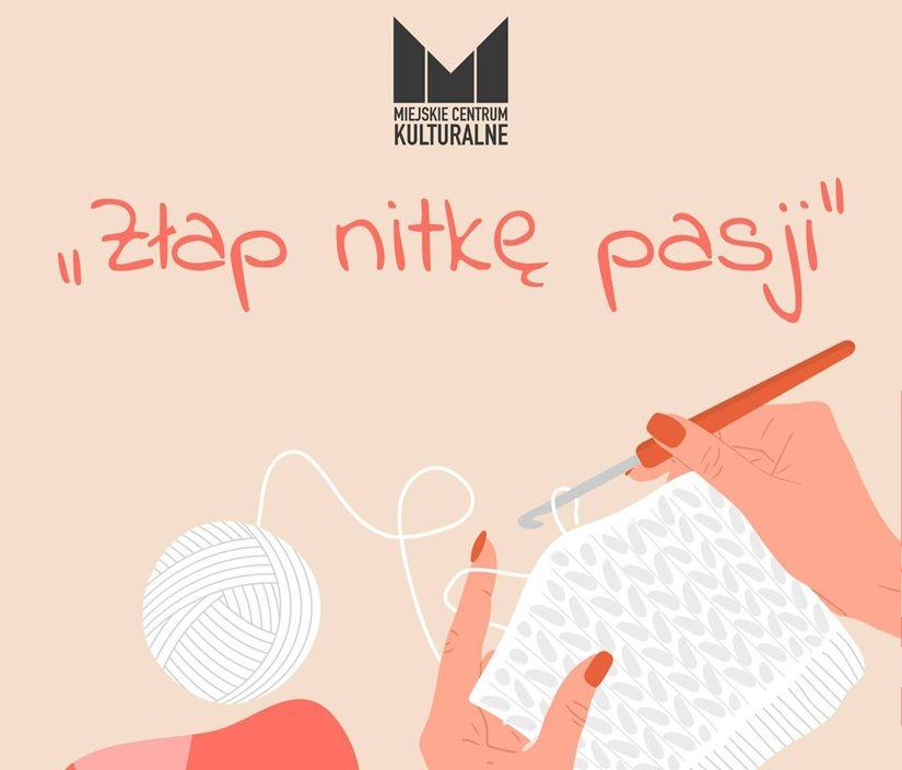 Złap nitkę pasji - warsztaty szydełkowania dla początkujących