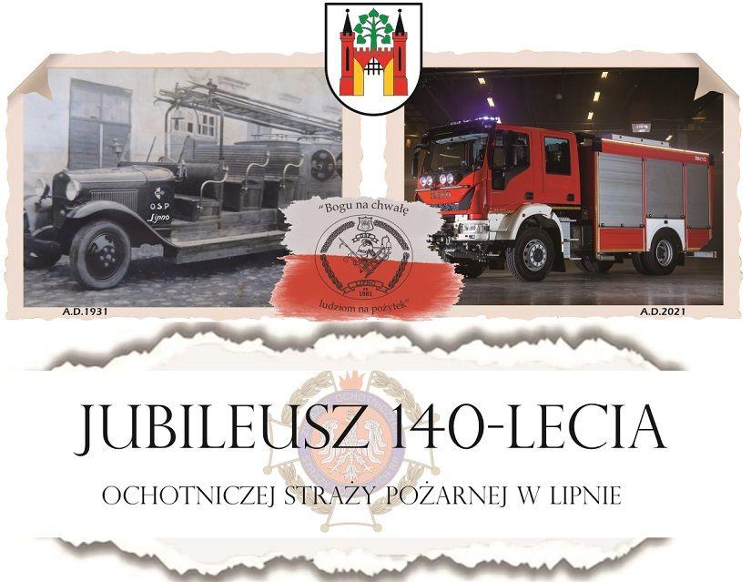 Jubileusz 140-lecia Ochotniczej Straży Pożarnej w Lipnie