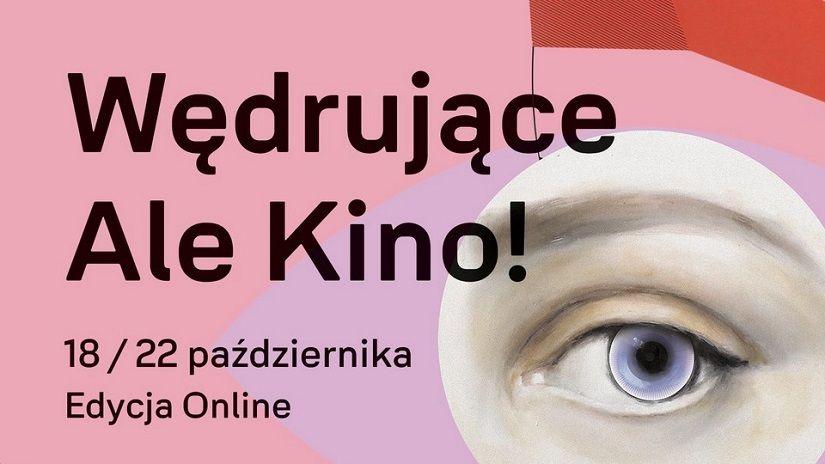 Festiwal Wędrujące Ale Kino! - wydarzenie online